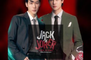 Jack and Joker BL Series – A visually stunning BL drama exploring love, rivalry, and fate through intense chemistry and emotional storytelling